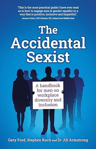 The Accidental Sexist